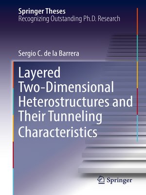 cover image of Layered Two-Dimensional Heterostructures and Their Tunneling Characteristics